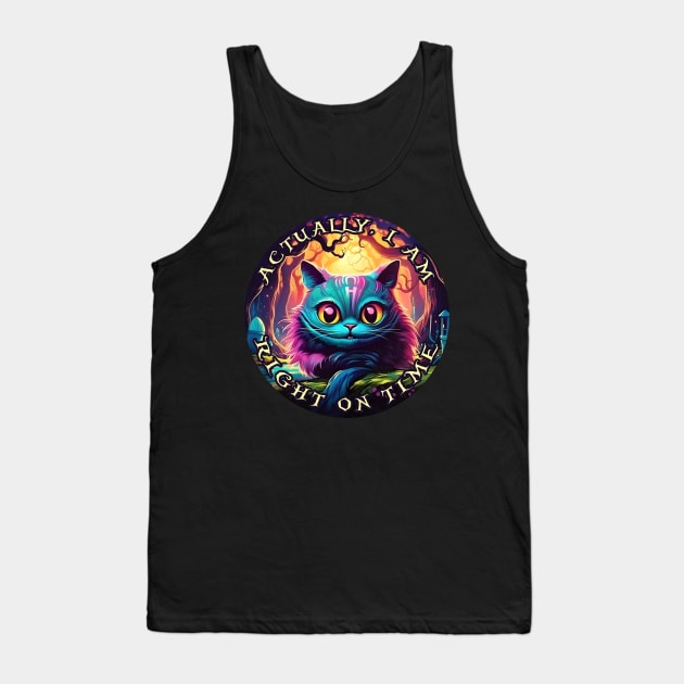 Cheshire Cat Alice in Wonderland Actually, I am right on time Tank Top by beangeerie